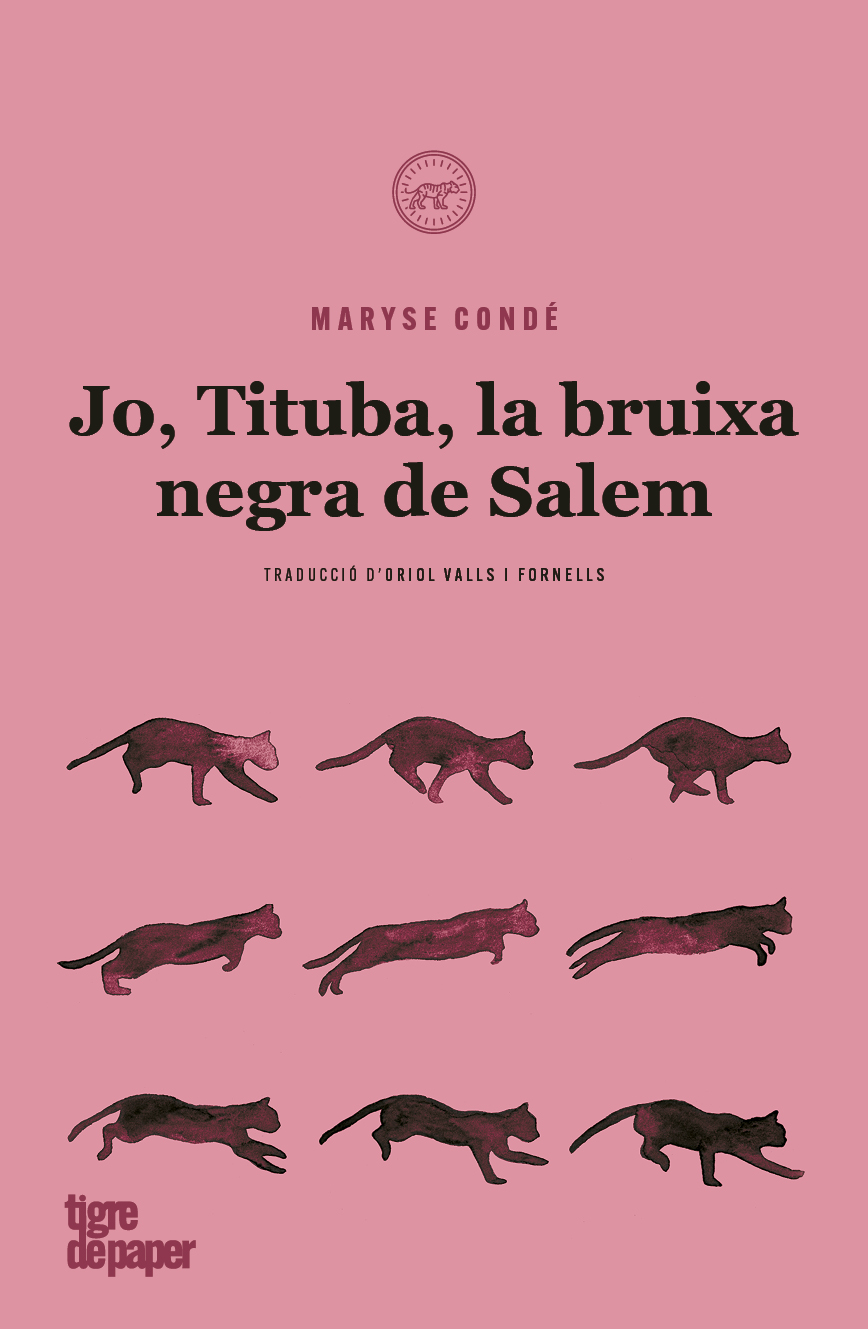 Maryse Condé, Maryse Condé, Oriol Valls: Jo, Tituba, la bruixa negra de Salem (Paperback, català language, Tigre de Paper)