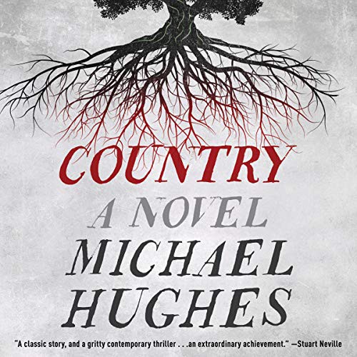 Michael Hughes: Country (AudiobookFormat, Harpercollins, HarperCollins B and Blackstone Publishing)
