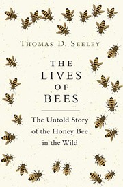 Thomas D. Seeley: The Lives of Bees (Hardcover, Princeton University Press)
