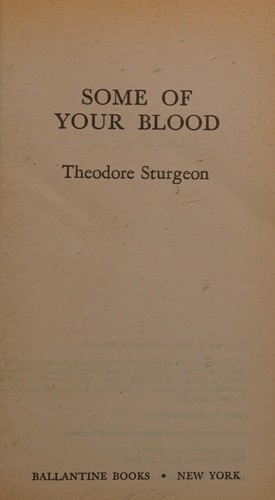 시어도어 스터전: SOME OF YOUR BLOOD (Paperback, Ballantine Books)