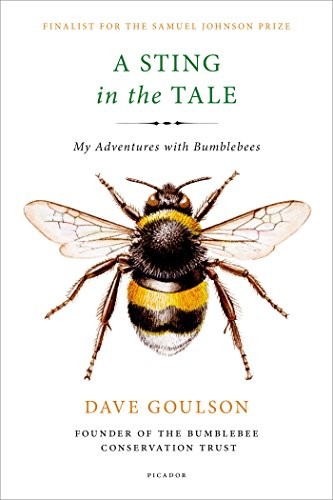 Dave Goulson: A Sting in the Tale (Paperback, Picador)