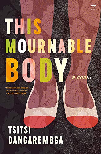 Tsitsi Dangarembga: The Mournable Body (Paperback, Jacana Media)