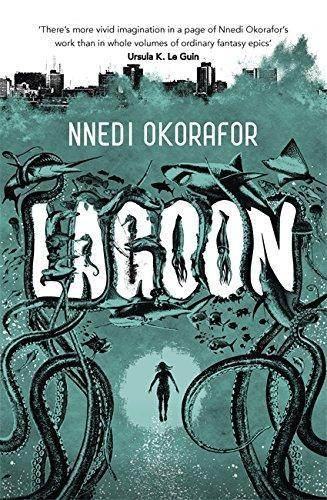Nnedi Okorafor: Lagoon (Paperback, Hodder & Stoughton Ltd)