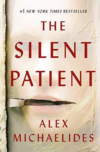 Alex Michaelides: The Silent Patient (Hardcover, 2019, Celadon Books)