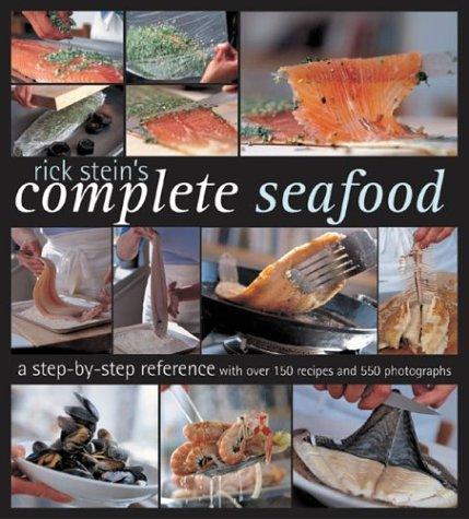 Rick Stein: Rick Stein's Complete Seafood (Hardcover, Ten Speed Press)
