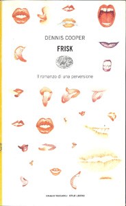 Dennis Cooper: Frisk (Paperback, 1997, Einaudi tascabili)