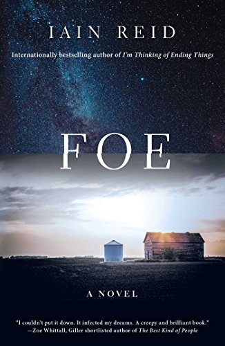 Iain Reid: Foe (Hardcover, 2018, Simon & Schuster)