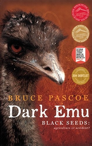 Bruce Pascoe: Dark Emu : Black Seeds (Paperback, Magabala Books Aboriginal Corporation)