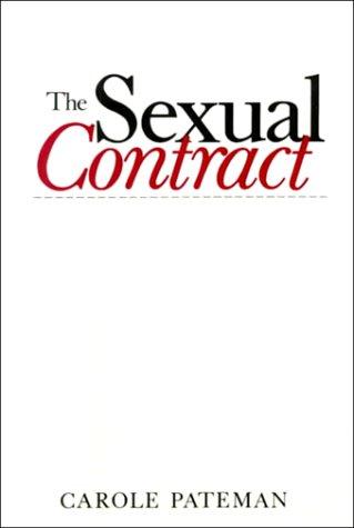 Carole Pateman: The sexual contract (1988, Stanford University Press)