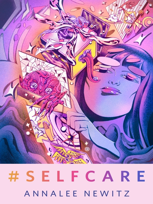 Annalee Newitz: #Selfcare (EBook, 2021, Tom Doherty Associates)