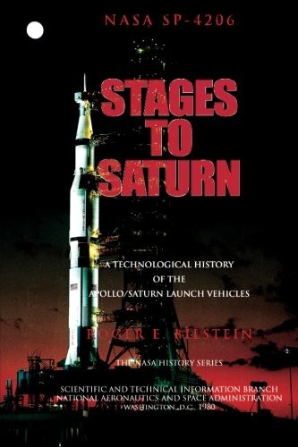 Roger E. Bilstein: Stages to Saturn (Paperback, CreateSpace Independent Publishing Platform)