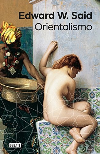 Edward W. Said, Enrique Benito Soler, CRISTOBAL PERA, MARIA LUISA FUENTES: Orientalismo (Hardcover, 2016, DEBATE, Debate)