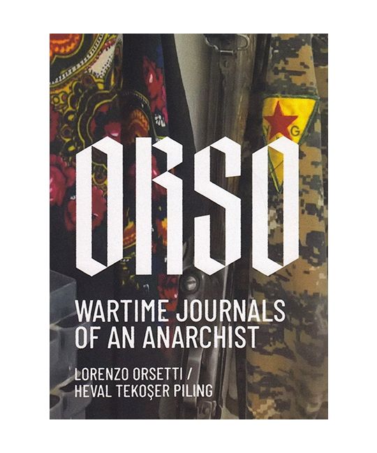 Lorenzo Orsetti/Heval Tekoşer Piling/Şehîd Tekoşer, James Stout: Orso (EBook, 2025, Strangers in a Tangled Wilderness)