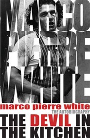 Marco Pierre White: The Devil in the Kitchen (Orion)