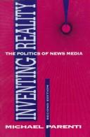 Michael Parenti: Inventing reality (Paperback, 1993, St. Martin's Press)