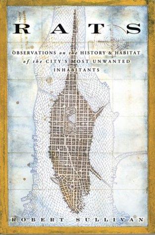 Robert Sullivan: Rats (Hardcover, Bloomsbury USA)