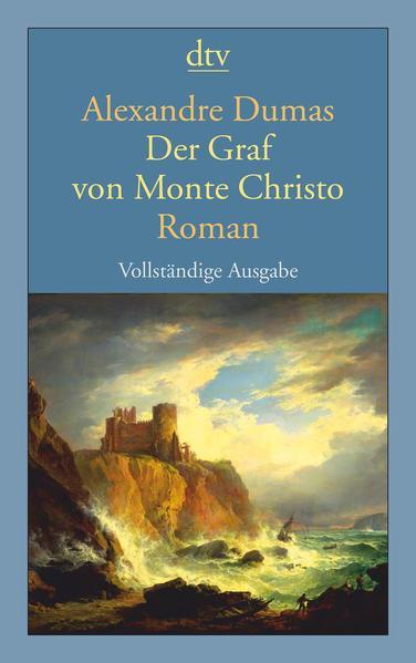Alexandre Dumas, Alexandre Dumas, Arthur Arneb, Alexandre Dumas fils, Hollybooks, Luis José Santander, Editora Mundial: Der Graf von Monte Christo (German language, 2011, dtv Verlagsgesellschaft)