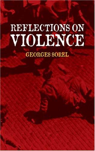 Georges Sorel: Reflections on Violence (Paperback, Dover Publications)