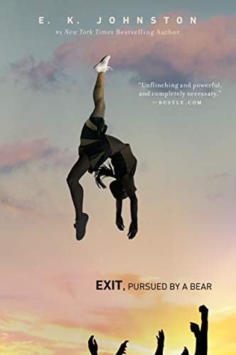 E. K. Johnston: Exit, Pursued by a Bear (Paperback, 2017, Penguin Books)