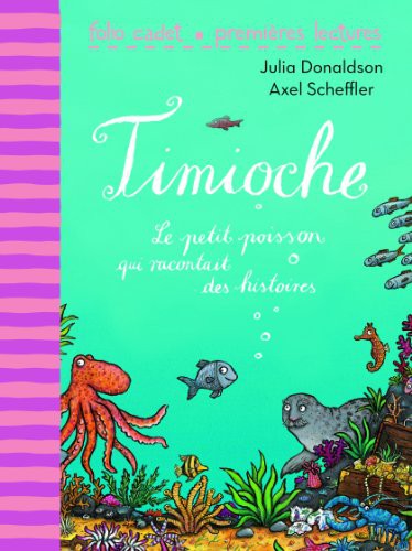 Axel Scheffler, Julia Donaldson, Anne Krief: Timioche (Paperback, French language, GALLIMARD JEUNE)