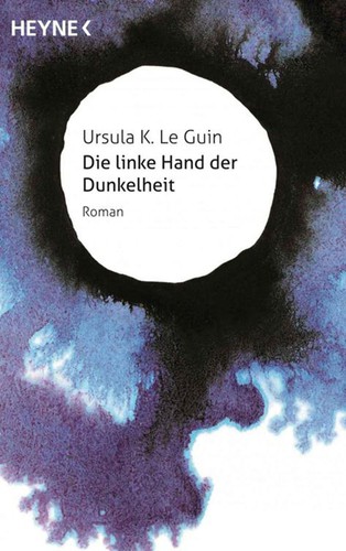 Ursula K. Le Guin (duplicate): Die linke Hand der Dunkelheit (EBook, German language, 2014, Heyne)