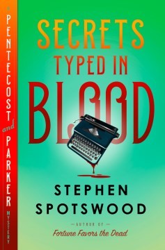 Stephen Spotswood: Secrets Typed in Blood (2022, Knopf Doubleday Publishing Group)