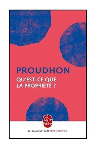 Pierre-Joseph Proudhon: Qu'est-ce que la propriété ? (French language, 2009)