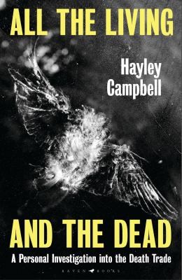 Hayley Campbell: All the Living and the Dead (2022, Literations)